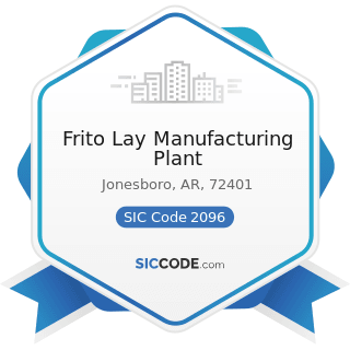 Frito Lay Manufacturing Plant - SIC Code 2096 - Potato Chips, Corn Chips, and Similar Snacks