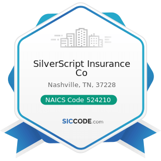SilverScript Insurance Co - NAICS Code 524210 - Insurance Agencies and Brokerages