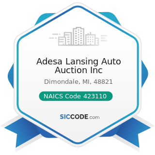 Adesa Lansing Auto Auction Inc - NAICS Code 423110 - Automobile and Other Motor Vehicle Merchant...