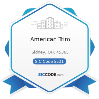 American Trim - SIC Code 5531 - Auto and Home Supply Stores