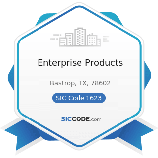 Enterprise Products - SIC Code 1623 - Water, Sewer, Pipeline, and Communications and Power Line...