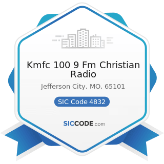 Kmfc 100 9 Fm Christian Radio - SIC Code 4832 - Radio Broadcasting Stations
