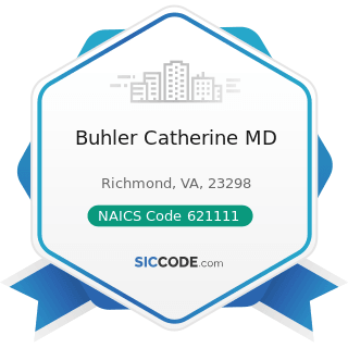 Buhler Catherine MD - NAICS Code 621111 - Offices of Physicians (except Mental Health...