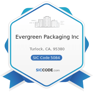 Evergreen Packaging Inc - SIC Code 5084 - Industrial Machinery and Equipment