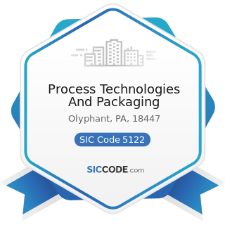 Process Technologies And Packaging - SIC Code 5122 - Drugs, Drug Proprietaries, and Druggists'...