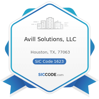 Avill Solutions, LLC - SIC Code 1623 - Water, Sewer, Pipeline, and Communications and Power Line...