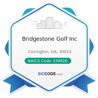 Bridgestone Golf Inc - NAICS Code 339920 - Sporting and Athletic Goods Manufacturing