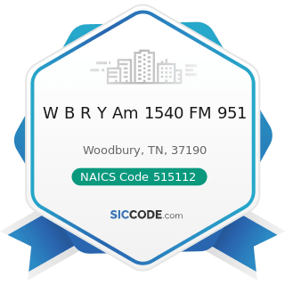 W B R Y Am 1540 FM 951 - NAICS Code 515112 - Radio Stations