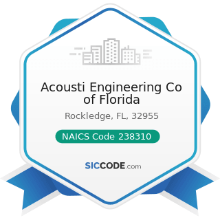 Acousti Engineering Co of Florida - NAICS Code 238310 - Drywall and Insulation Contractors