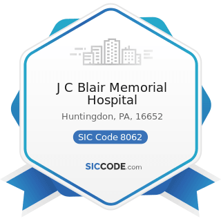 J C Blair Memorial Hospital - SIC Code 8062 - General Medical and Surgical Hospitals