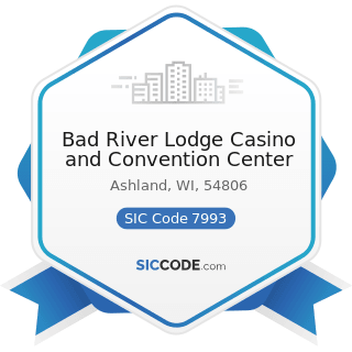 Bad River Lodge Casino and Convention Center - SIC Code 7993 - Coin-Operated Amusement Devices