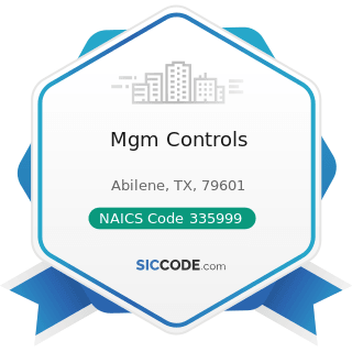 Mgm Controls - NAICS Code 335999 - All Other Miscellaneous Electrical Equipment and Component...
