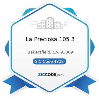 La Preciosa 105 3 - SIC Code 4832 - Radio Broadcasting Stations