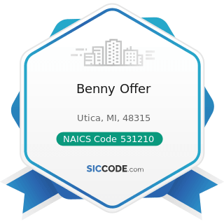 Benny Offer - NAICS Code 531210 - Offices of Real Estate Agents and Brokers