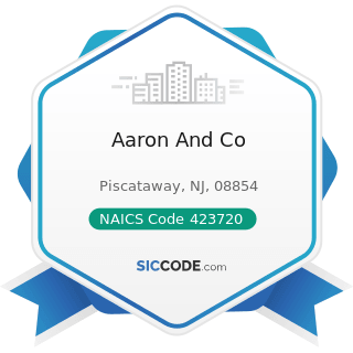 Aaron And Co - NAICS Code 423720 - Plumbing and Heating Equipment and Supplies (Hydronics)...