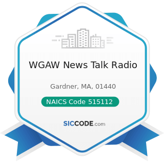 WGAW News Talk Radio - NAICS Code 515112 - Radio Stations