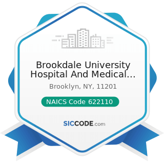 Brookdale University Hospital And Medical Center - NAICS Code 622110 - General Medical and...