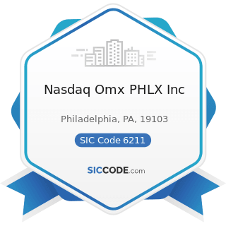 Nasdaq Omx PHLX Inc - SIC Code 6211 - Security Brokers, Dealers, and Flotation Companies
