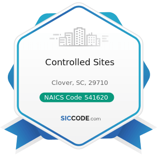Controlled Sites - NAICS Code 541620 - Environmental Consulting Services