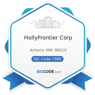 HollyFrontier Corp - SIC Code 7389 - Business Services, Not Elsewhere Classified
