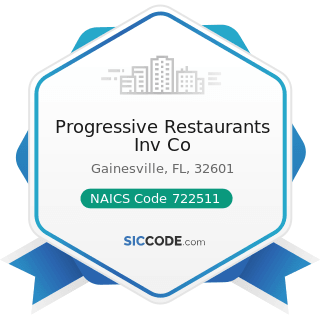 Progressive Restaurants Inv Co - NAICS Code 722511 - Full-Service Restaurants