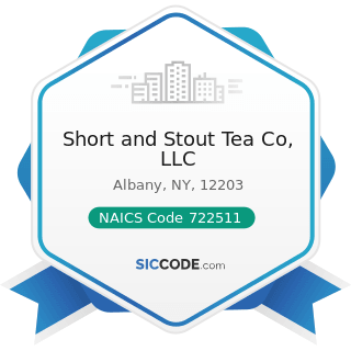 Short and Stout Tea Co, LLC - NAICS Code 722511 - Full-Service Restaurants