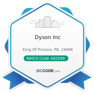 Dyson Inc - NAICS Code 442299 - All Other Home Furnishings Stores