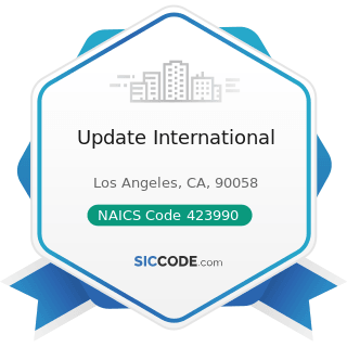Update International - NAICS Code 423990 - Other Miscellaneous Durable Goods Merchant Wholesalers