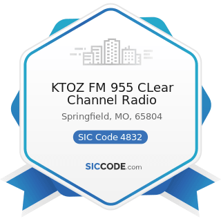 KTOZ FM 955 CLear Channel Radio - SIC Code 4832 - Radio Broadcasting Stations