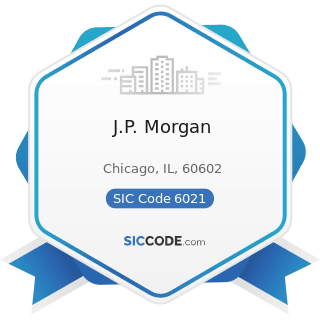 J.P. Morgan - SIC Code 6021 - National Commercial Banks