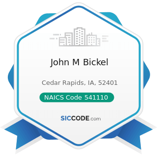 John M Bickel - NAICS Code 541110 - Offices of Lawyers
