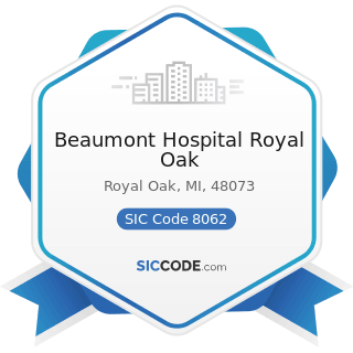 Beaumont Hospital Royal Oak - SIC Code 8062 - General Medical and Surgical Hospitals