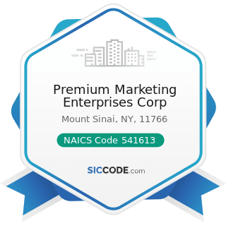 Premium Marketing Enterprises Corp - NAICS Code 541613 - Marketing Consulting Services