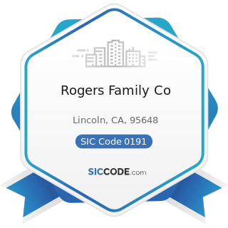 Rogers Family Co - SIC Code 0191 - General Farms, Primarily Crop