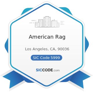 American Rag - SIC Code 5999 - Miscellaneous Retail Stores, Not Elsewhere Classified
