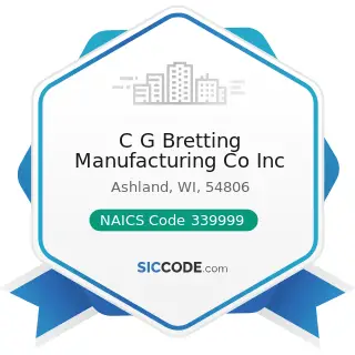 C G Bretting Manufacturing Co Inc - NAICS Code 339999 - All Other Miscellaneous Manufacturing