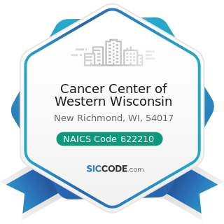 Cancer Center of Western Wisconsin - NAICS Code 622210 - Psychiatric and Substance Abuse...