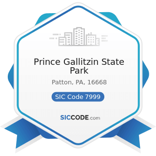 Prince Gallitzin State Park - SIC Code 7999 - Amusement and Recreation Services, Not Elsewhere...