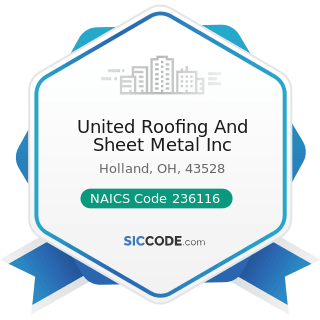 United Roofing And Sheet Metal Inc - NAICS Code 236116 - New Multifamily Housing Construction...