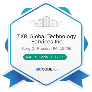 TXR Global Technology Services Inc - NAICS Code 811213 - Communication Equipment Repair and...
