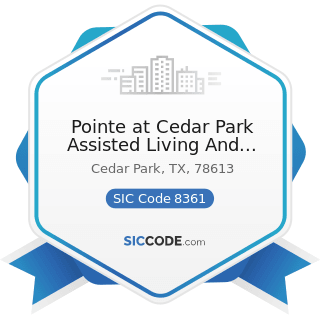 Pointe at Cedar Park Assisted Living And Memory Care Community - SIC Code 8361 - Residential Care
