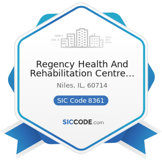 Regency Health And Rehabilitation Centre Inc - SIC Code 8361 - Residential Care
