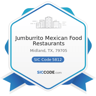 Jumburrito Mexican Food Restaurants - SIC Code 5812 - Eating Places
