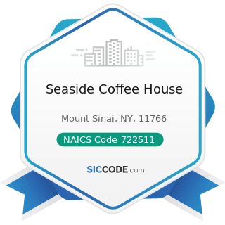 Seaside Coffee House - NAICS Code 722511 - Full-Service Restaurants