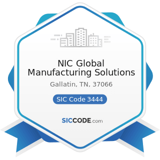 NIC Global Manufacturing Solutions - SIC Code 3444 - Sheet Metal Work