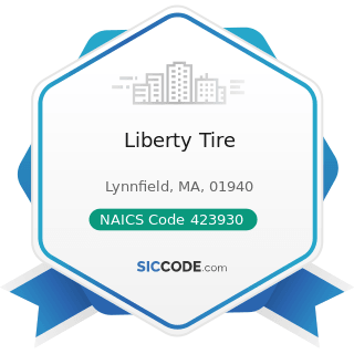 Liberty Tire - NAICS Code 423930 - Recyclable Material Merchant Wholesalers