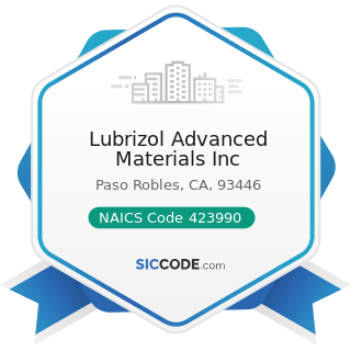 Lubrizol Advanced Materials Inc - NAICS Code 423990 - Other Miscellaneous Durable Goods Merchant...