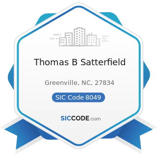 Thomas B Satterfield - SIC Code 8049 - Offices and Clinics of Health Practitioners, Not...