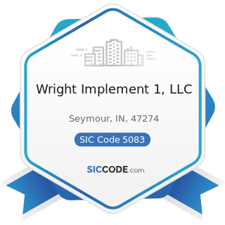 Wright Implement 1, LLC - SIC Code 5083 - Farm and Garden Machinery and Equipment