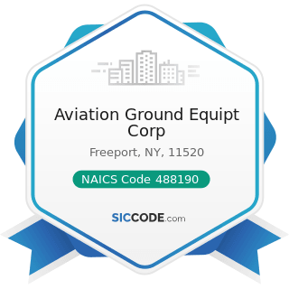 Aviation Ground Equipt Corp - NAICS Code 488190 - Other Support Activities for Air Transportation